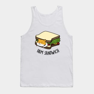 Ham Sandwich Cute Ham Hamster Pun Tank Top